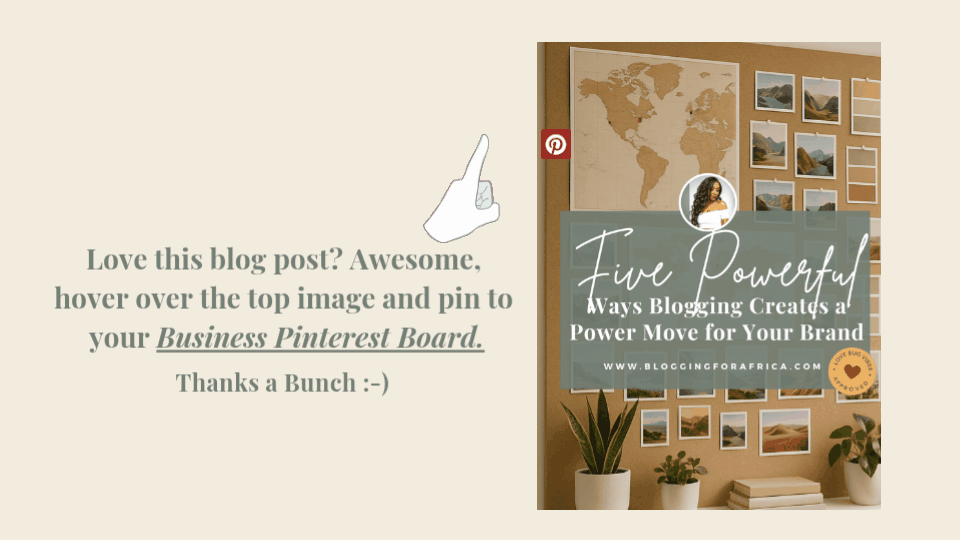 "Animated Pinterest graphic showcasing the benefits of blogging with bold text: 'Five Powerful Ways Blogging Creates a Power Move for Your Brand' — highlighting brand growth, visibility, and reach."